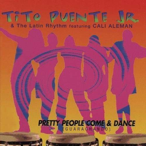 Cover for Tito Puente Jr. · Pretty People Come &amp; Dance-Puente Jr.,Tito (CD) (2012)