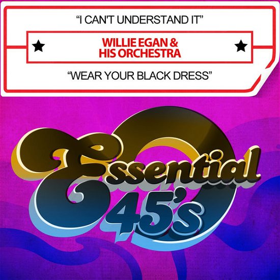 I Can'T Understand It - Willie Egan - Musik - Essential - 0894231372728 - 29. August 2012