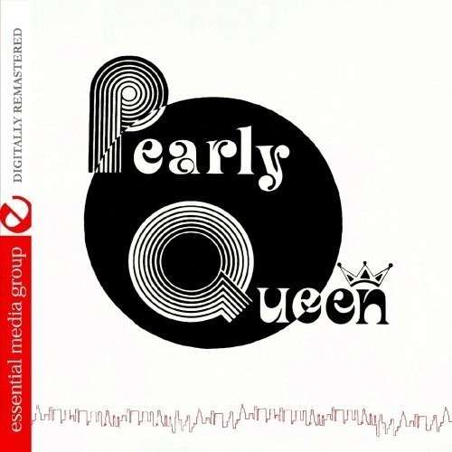 Pearly Queen-Pearly Queen - Pearly Queen - Music - Essential Media Mod - 0894231509728 - June 19, 2013