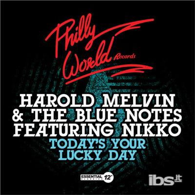 Cover for Melvin,harold &amp; Blue Notes Featuring Nikko · Today'S Your Lucky Day-Melvin,Harold &amp; Blue Notes (CD) [EP edition] (2014)