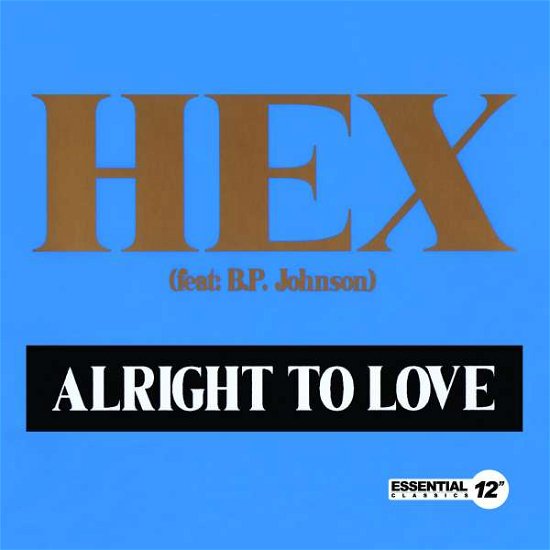 Cover for Hex  · Alright To Love (CD)