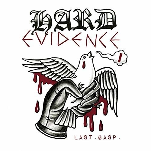 Last Gasp - Hard Evidence - Music - REBELLION - 2090405339728 - June 21, 2019