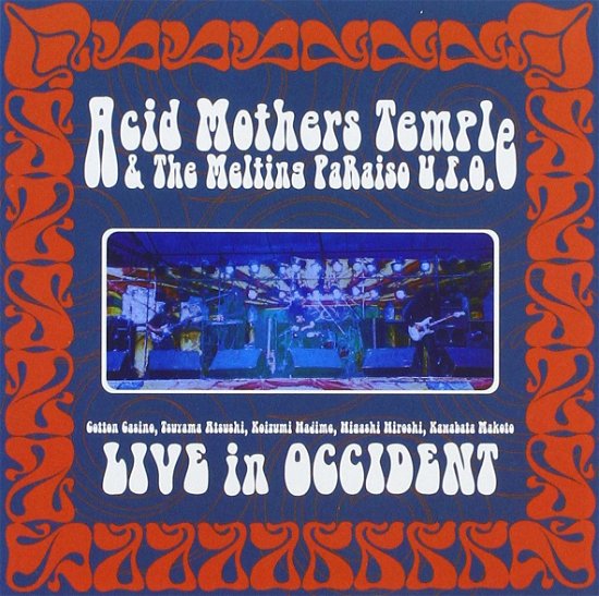 Cover for Acid Mothers Temple &amp; Melting · Live In Occident (CD) (2011)
