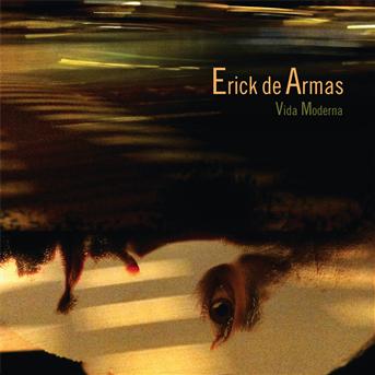 Cover for Erick Armas · Vida Moderna (CD) (2012)