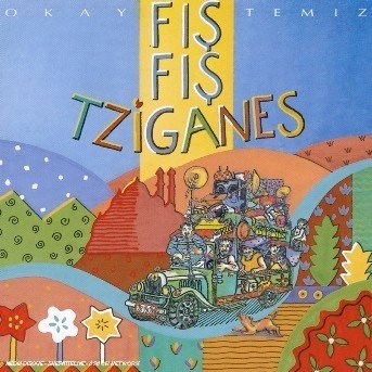 Cover for Okay Temiz · Fis Fis Tziganes (CD) (1991)