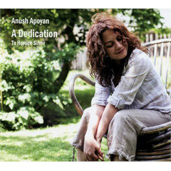 Cover for Anush Apoyan  · A dedication to horace silver (CD) (2016)