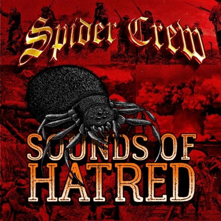 Sounds Of Hatred - Spider Crew - Muzyka - WTF - 3481575017728 - 14 września 2017