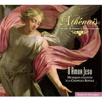Cover for O Amor Jesu · Musique Celeste a La Chapelle Royal (CD) (2014)