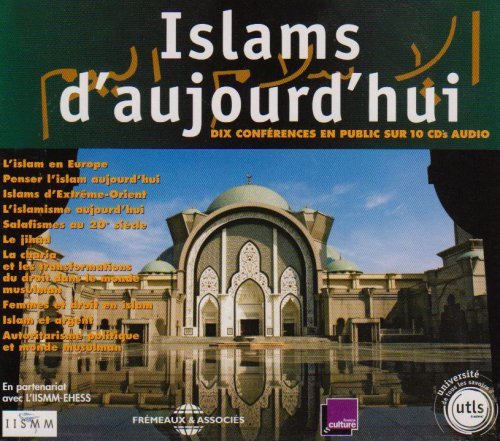 Islams D'aujourd'hui - Dix Conferences En Public - V/A - Musiikki - FREMEAUX - 3561302520728 - keskiviikko 6. kesäkuuta 2018