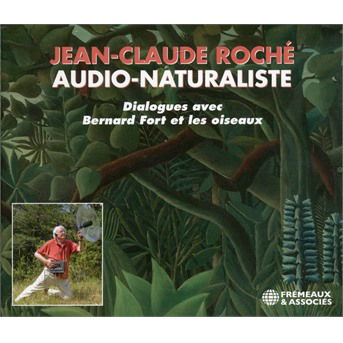 Cover for Roche / Fort · Naturaliste (CD) (2020)