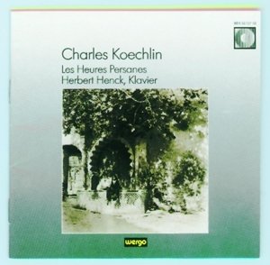 Cover for Koechlin / Henck · Les Heures Persanes Henck (CD) (1987)