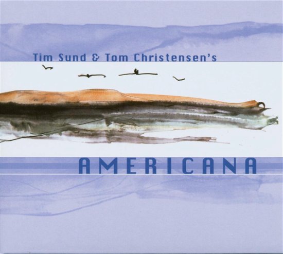 Americana - Tim Sund -Tom Christens - Music - E99Vlst - 4011471469728 - 