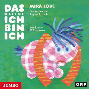 Cover for Mira Lobe · Das kleine Ich bin ich &amp; Das kleine Hokuspokus (CD) (2012)