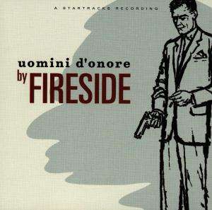 Cover for Fireside · Uomini D'onore (CD) (2011)