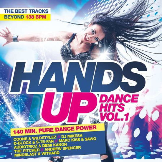 Hands Up Dance Hits Vol.1 - V/A - Music - QUADROPHON - 4032989941728 - March 29, 2018