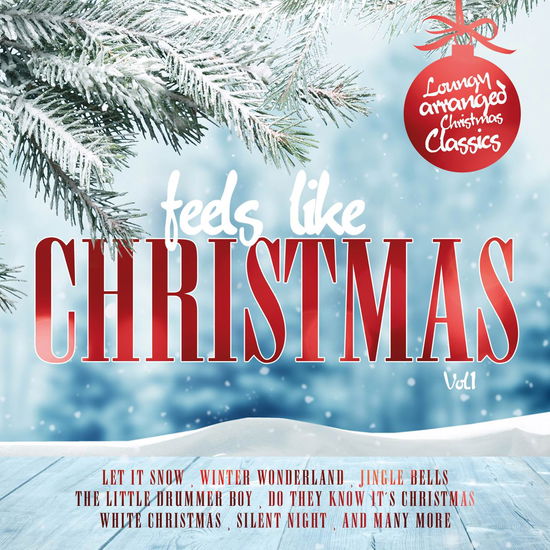 Feels Like Christmas 1 - Various Artists - Music - QUADO - 4032989970728 - September 30, 2016