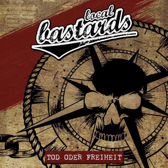 Cover for Local Bastards · Tod Oder Freiheit (Ltd. Erstauflage Mit Poster) (CD) (2018)