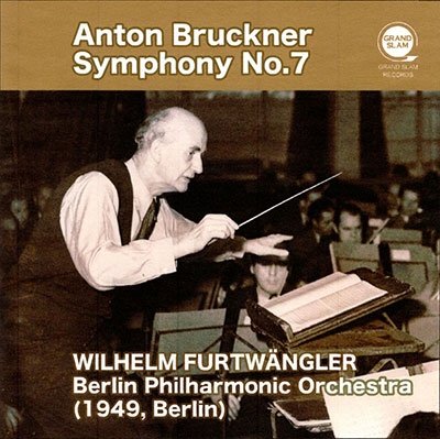 Bruckner: Symphony No.7 - Wilhelm Furtwangler - Musikk -  - 4909346310728 - 5. juni 2020
