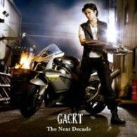 Cover for Gackt · The Next Decade (CD) [Japan Import edition] (2009)
