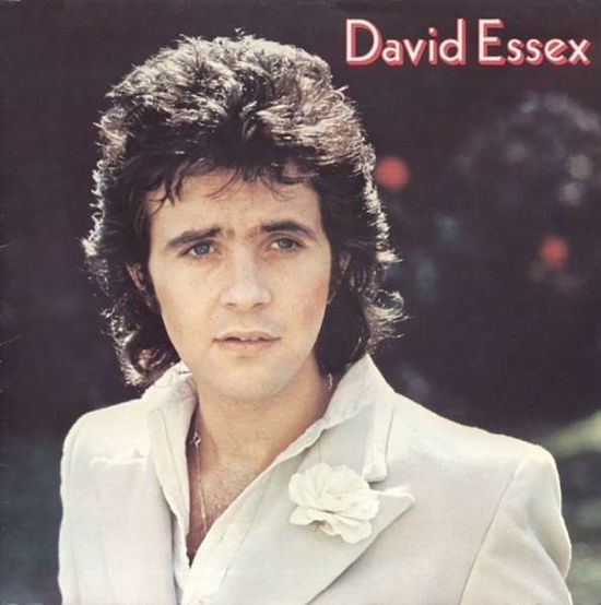 David Essex - David Essex - Musiikki - 7T'S - 5013929055728 - perjantai 13. marraskuuta 2015