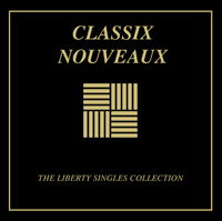 Cover for Classix Nouveaux · Liberty Singles Collection (CD) (2010)