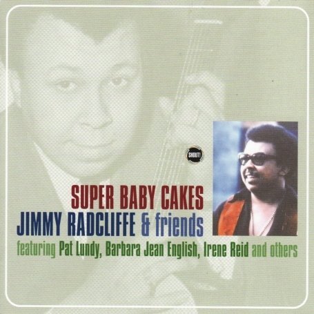 Cover for Jimmy Radcliffe &amp; Friends · Super Baby Cakes (CD) (2009)