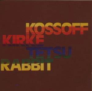 Kossoff / Kirke / Tetsu / Rabbi - Kossoff / Kirke / Tetsu / Rabbi - Muzyka - CHERRY RED - 5013929592728 - 29 października 2007