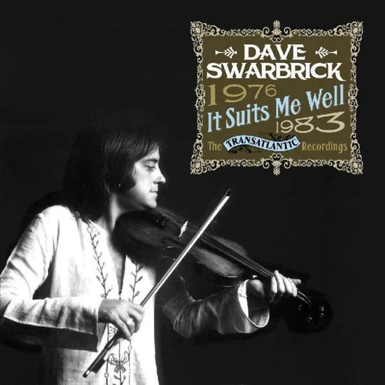 It Suits Me Well: the Transatlantic Recordings 1976-1983 - Dave Swarbrick - Música - CHERRY TREE - 5013929691728 - 18 de novembro de 2016