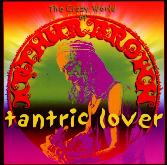 Tantric Lover - Crazy World of Arthur Brown - Music - Cherry Red - 5013929774728 - November 23, 2009
