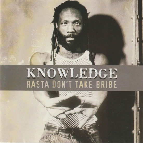 Rasta Don't Take Bribe - Knowledge - Music - TAMOKI WAMBESI - 5016559101728 - May 27, 2022