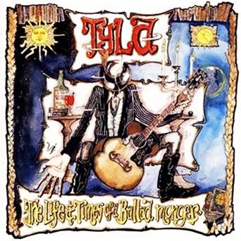 And Times of a Ballad Monger - Tyla - Musik - Revolver - 5016681219728 - 29. Juli 2008