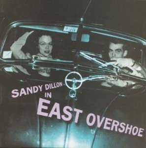 Cover for Sandy Dillon · Eastovershoe (CD) (2009)