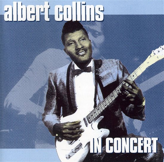 Cover for Albert Collins · In Concert (CD) (2011)