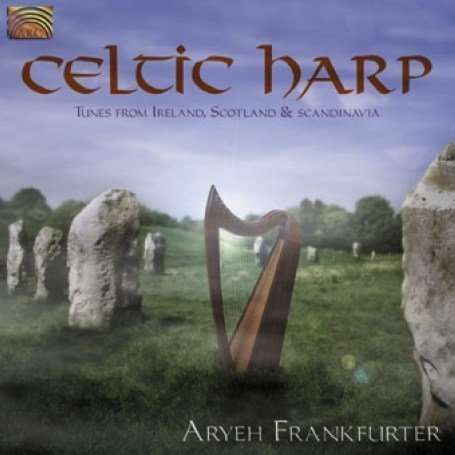 Celtic Harp - Tunes From Ireland, Scotland & Scandinavia - Aryeh Frankfurter - Muziek - ARC MUSIC - 5019396196728 - 27 maart 2003