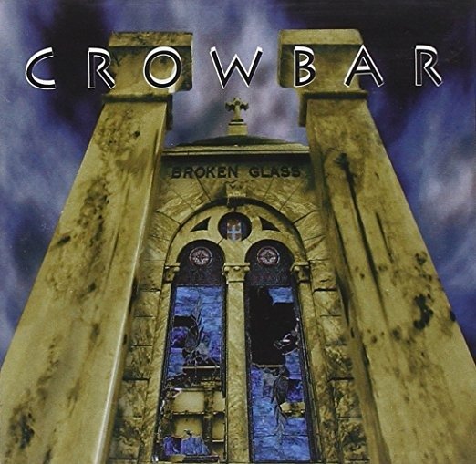 Cover for Crowbar · Broken Glass (CD)