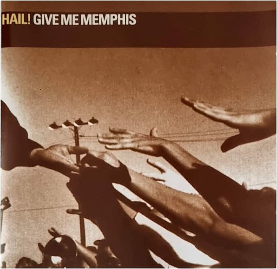 Cover for Give Me Memphis · Hail! (CD)