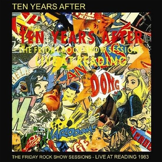 Friday Rock Show Sessions: Live at Reading '83 - Ten Years After - Musique - TALKING ELEPHANT - 5028479024728 - 29 avril 2014