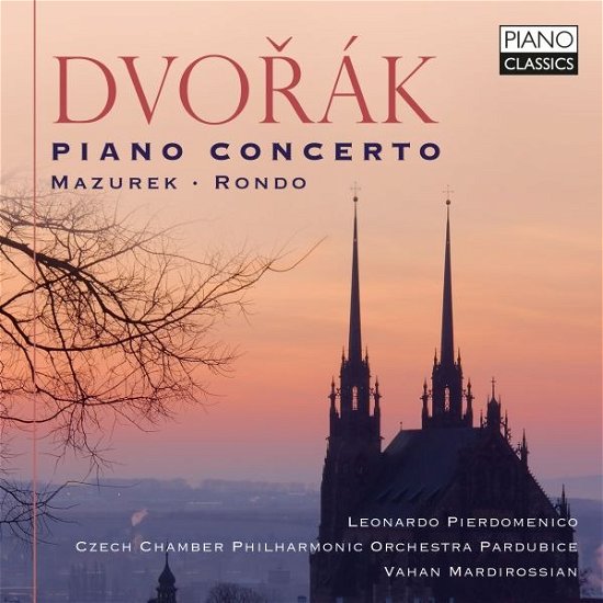 Cover for Leonardo Pierdomenico / Marketa Cepicka / David Matousek / Czech Chamber Philharmonic Orchestra Pardubice / Vahan Mardirossian · Dvorak: Piano Concerto / Mazurek / Rondo (CD) (2023)