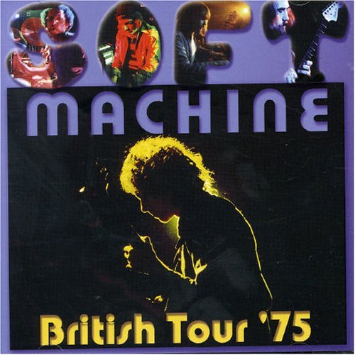 Cover for Soft Machine · British Tour '75 (CD) (2020)