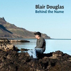 Cover for Douglas Blair · Behind The Name (CD) (2017)