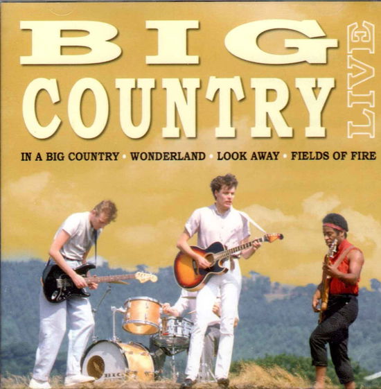 Big Country Live - Big Country - Musiikki - TIME MUSIC - 5033606039728 - perjantai 20. toukokuuta 2005