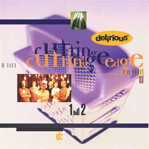 Cover for Delirious · Cutting Edge 1 &amp; 2 (CD) (1997)