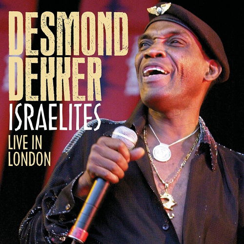 Cover for Desmond Dekker · Israelites - Live In London (CD) (2017)
