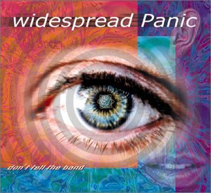 Cover for Widespread Panic · Don't Tell the Band (CD) (2011)