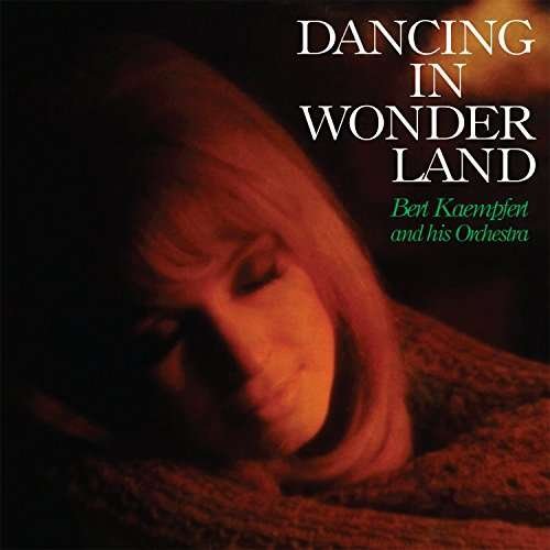 Dancing In The Wonderland - Bert Kaempfert - Musiikki - HALLMARK - 5050457168728 - keskiviikko 22. maaliskuuta 2023