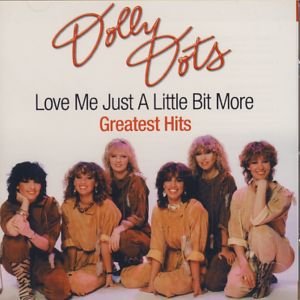 Cover for Dolly Dots · Love Me Just a Little More (CD) (2004)