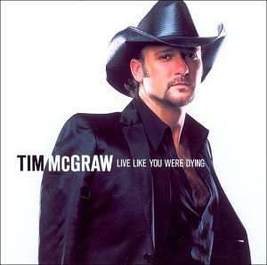 Live Like You Were Dying - Tim Mcgraw - Musiikki - CURB - 5055011815728 - 