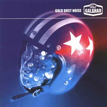 Cover for Kid Galahad · Gold Dust Noise (CD) (2004)