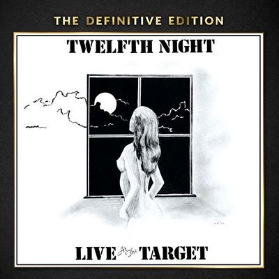 Twelfth Night · Live At The Target (CD) (2022)