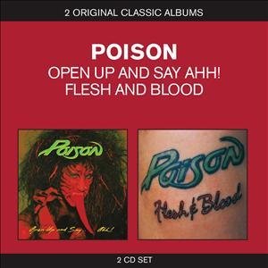 Cover for Poison · Classic Albums: Flesh &amp; Blood / Open Up Say Aaah (CD) (2012)